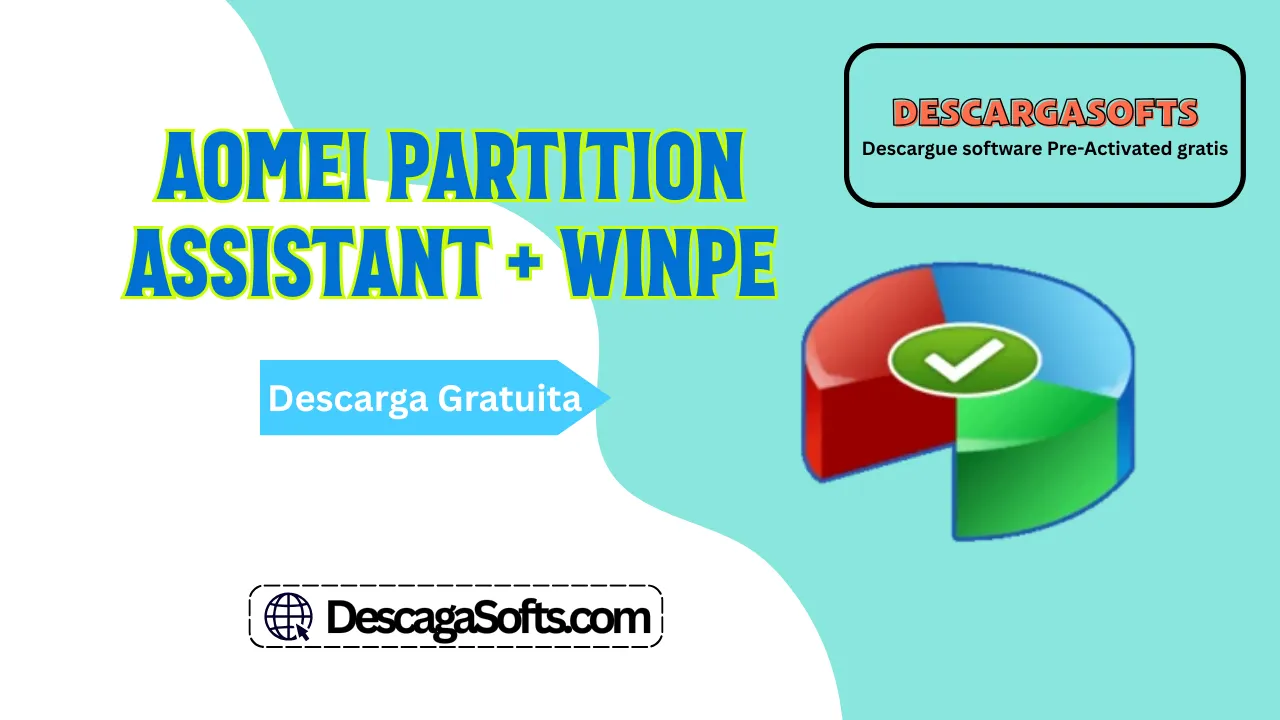 Descarga gratuita de AOMEI Partition Assistant