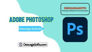 Descarga gratuita de Adobe Photoshop