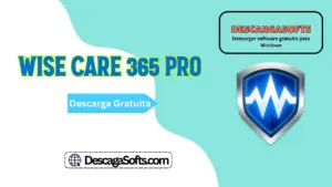 Descarga gratuita de Wise Care 365 Pro