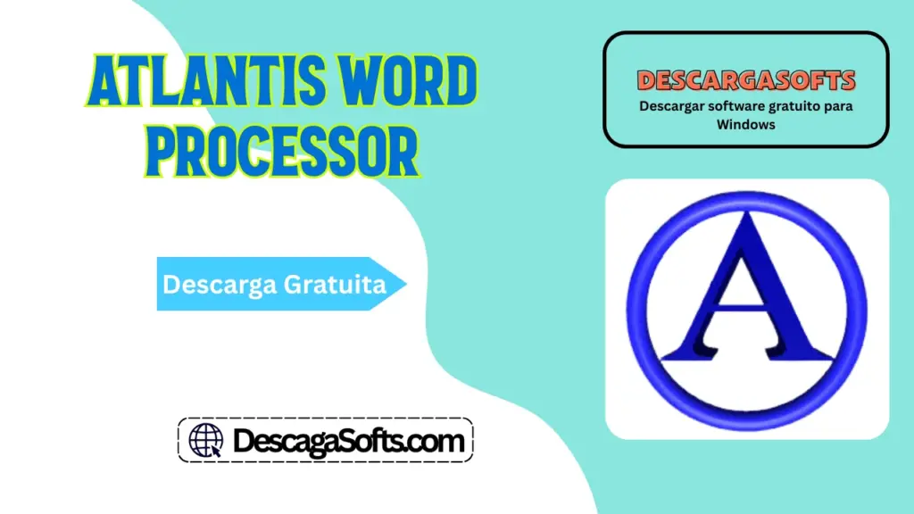 Descarga gratuita de Atlantis Word Processor Descarga gratuita de Atlantis Word Processor