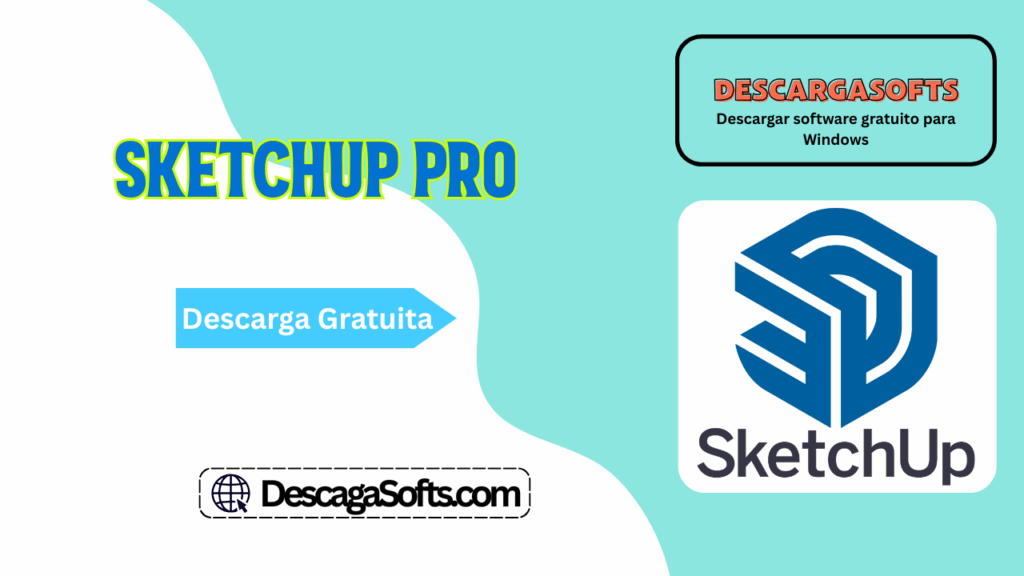 Descarga gratuita de SketchUp Pro Descarga gratuita de SketchUp Pro