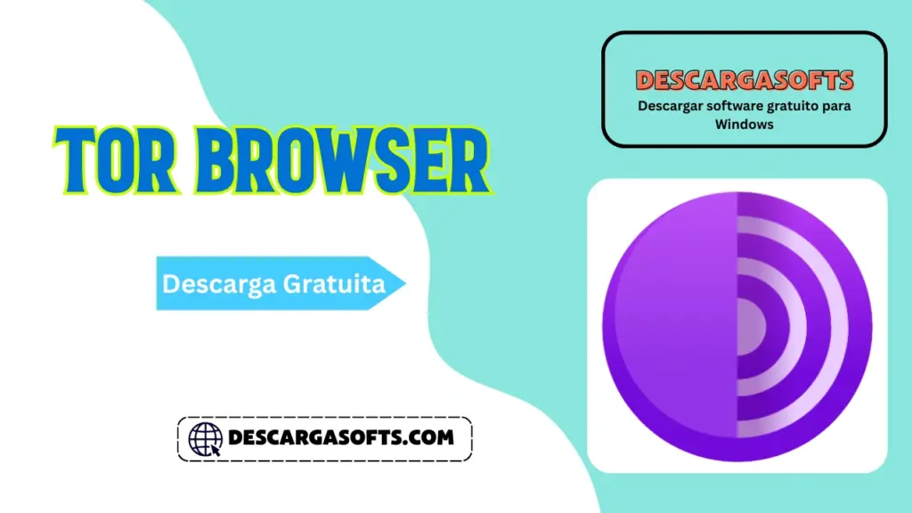 Descarga gratuita de Tor Browser