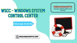 Descarga gratuita de WSCC - Windows System Control Center