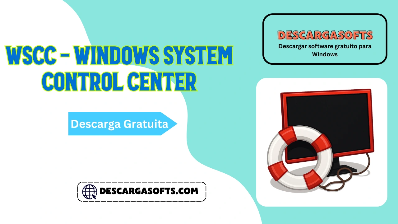 Descarga gratuita de WSCC - Windows System Control Center