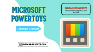 Descarga gratuita de Microsoft PowerToys