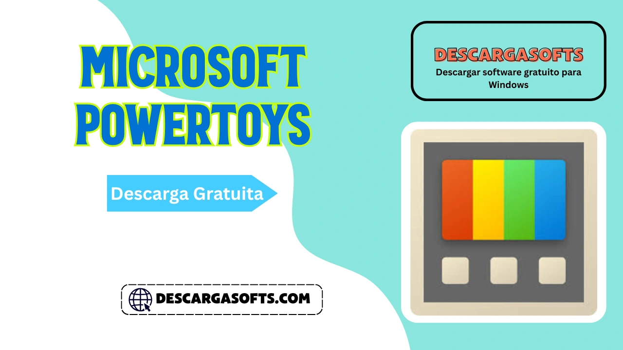 Descarga gratuita de Microsoft PowerToys