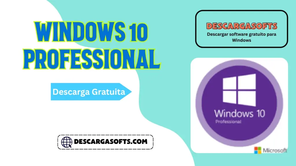 Descarga gratuita de Windows 10 Professional Descarga gratuita de Windows 10 Professional