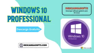 Descarga gratuita de Windows 10 Professional