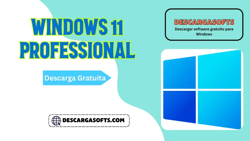 Descarga gratuita de Windows 11 Professional Descarga gratuita de Windows 11 Professional